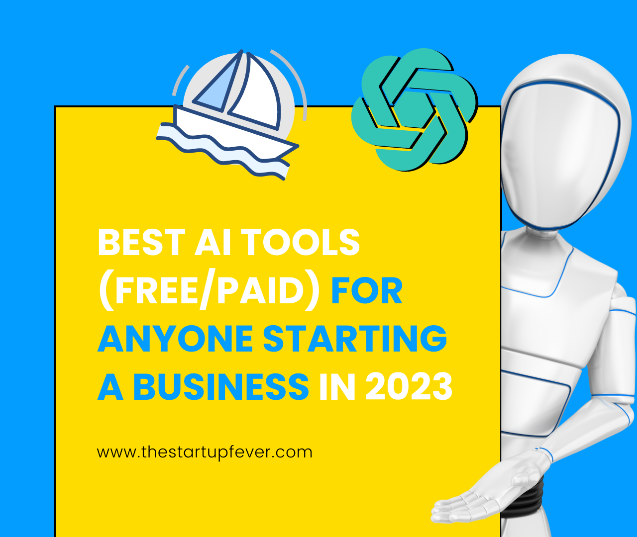 Best AI tools in 2023 (Free/Paid) for anyone starting a business